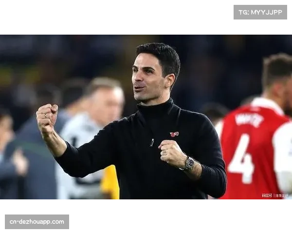 阿森纳领跑英超积分榜 阿尔特塔球队展现冠军相